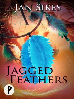 cover image of Jagged Feathers